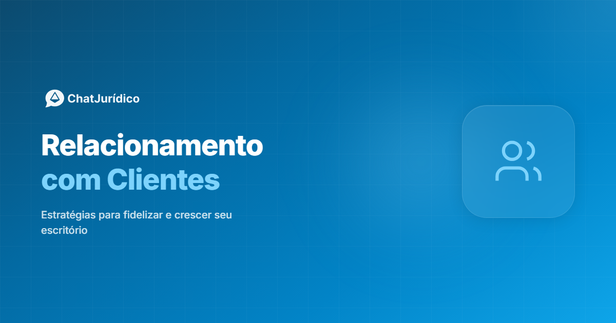 Relacionamento com clientes: a estratégia definitiva para o sucesso na advocacia - Luiza Hansen